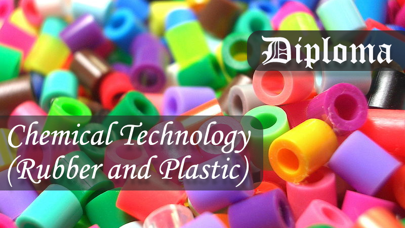Chemical Technology (Rubber and Plastic)